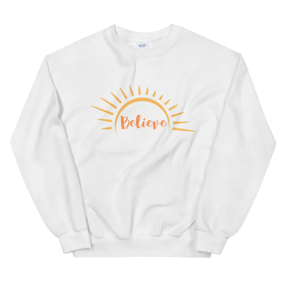 Believe Sunshine Sweatshirt