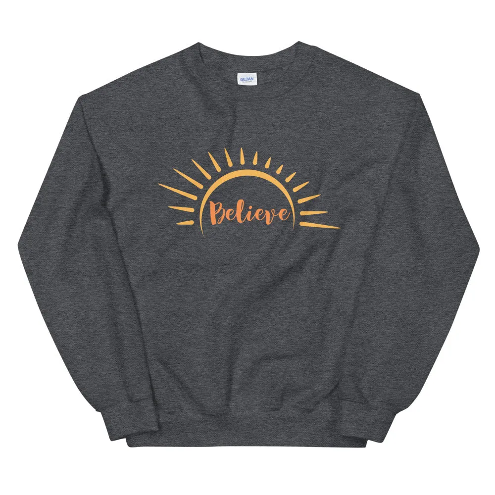 Believe Sunshine Sweatshirt