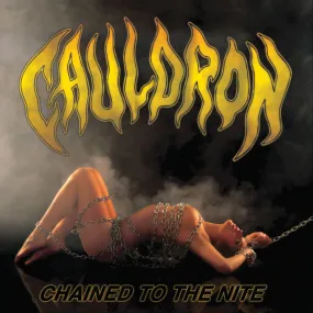 Cauldron - Chained To The Night CD