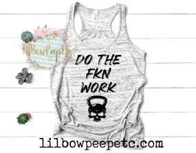 Do The Fkn Work Women's Tank