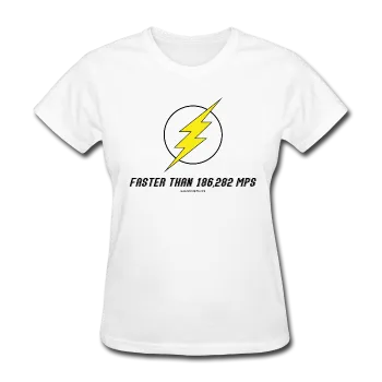 "Faster than 186,282 MPS" - Women's T-Shirt